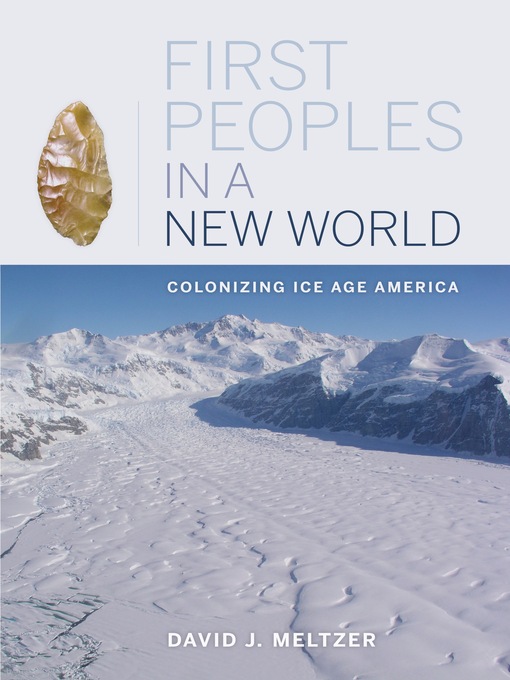 Title details for First Peoples in a New World by David J. Meltzer - Available